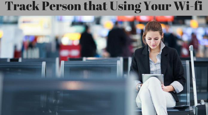 How to Track Person that Using Your Wi-fi